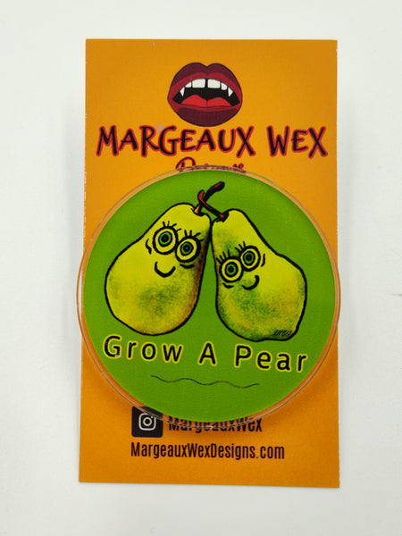 Grow A Pear Acrylic Pin – Margeaux Wex Designs